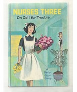 Nurse Story Kelly Scott  NURSES THREE   ON CALL FOR TROUBLE 1964  1ST PI... - $16.79