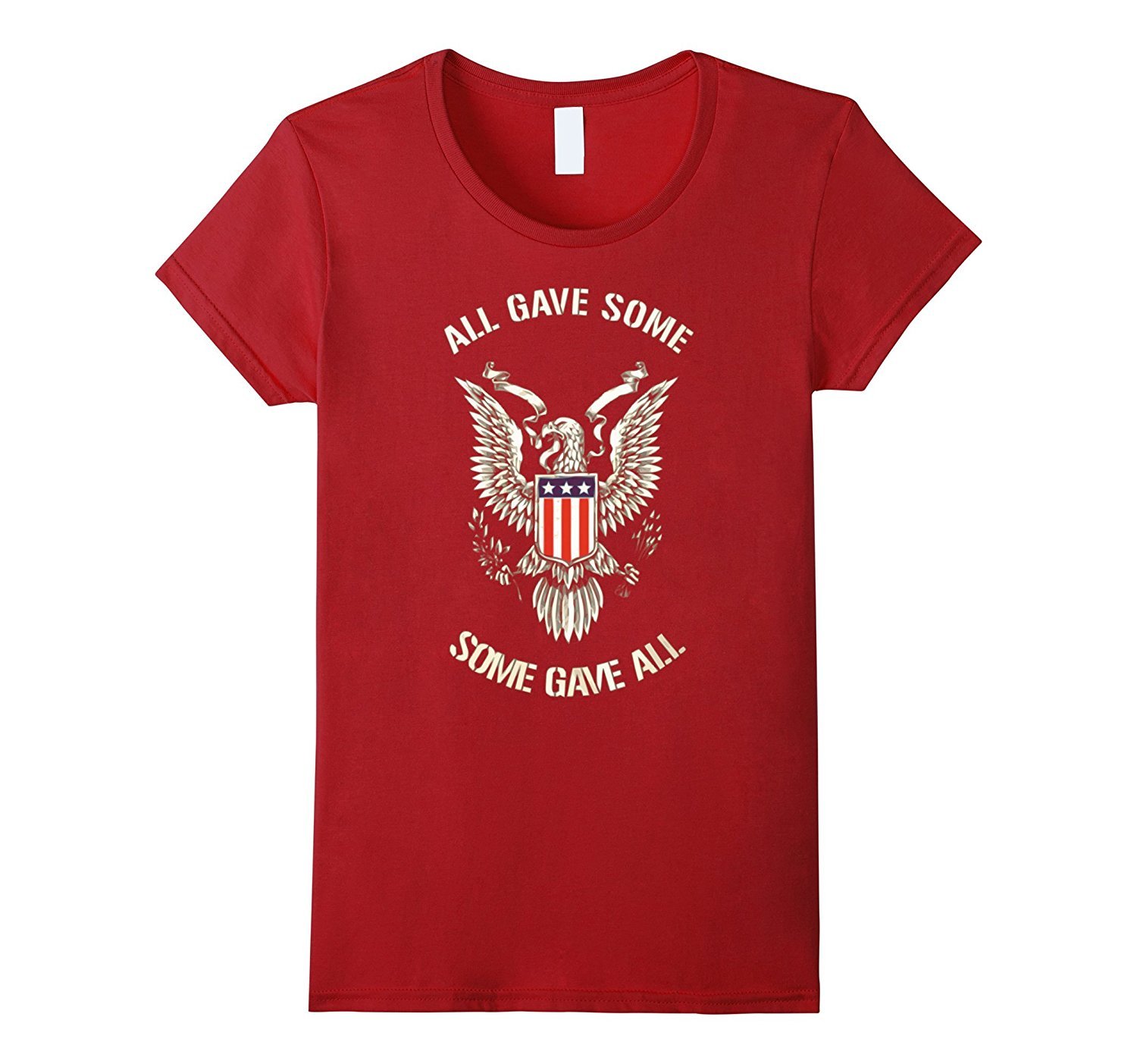 Image of Your Shirt--All Gave Some Some Gave All t-shirt - Memorial Day shirts Women