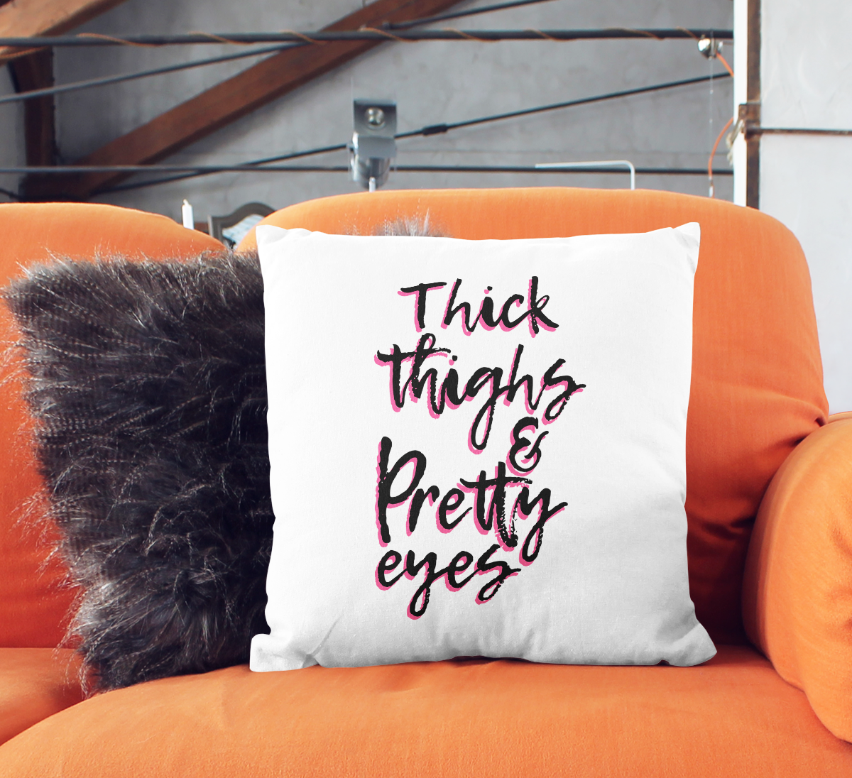 Throw Pillow Thick Thighs And Pretty Eyes Fun Flirty Pillow For Girls