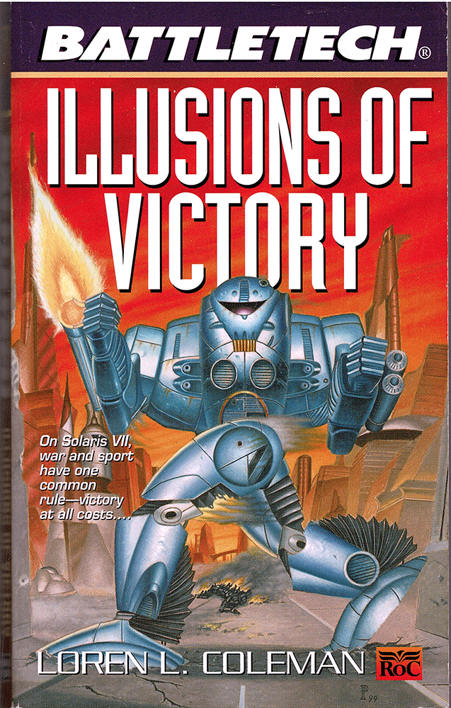 Primary image for BattleTech Illusions of Victory - Loren L Coleman - PB 1st 2000