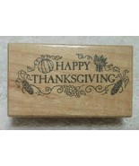 PSX Happy Thanksgiving Rubber Stamp, Corn Cobs Pumpkin Wheat Grapes  E-8... - $7.95