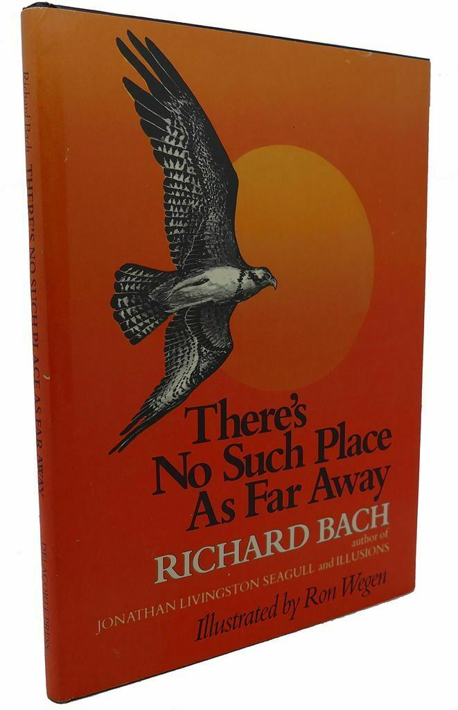 Richard Bach, Ron Wegen THERE 'S NO SUCH PLACE AS FAR AWAY Book Club ...