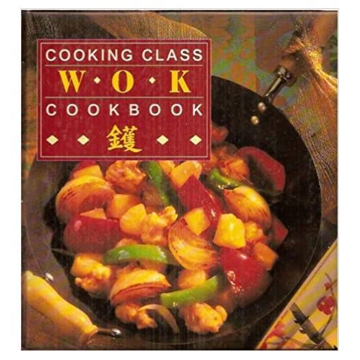 Cooking Class Wok Cookbook (Hardcover) Books