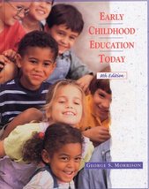 Early Childhood Education Today (8th Edition) [Hardcover] Morrison, Geor... - $3.76
