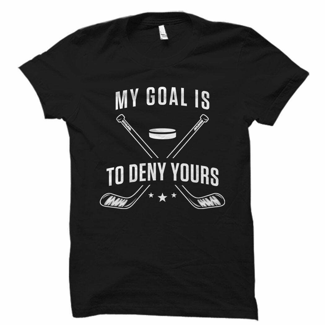 Funny Goalie Shirt, Ice Hockey Shirt, Ice Hockey Gift, Ice Hock TShirts