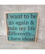 I Have Ideas Wooden Block Sign - $8.99