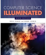 Computer Science Illuminated, 6th Edition. by Dale - $65.90