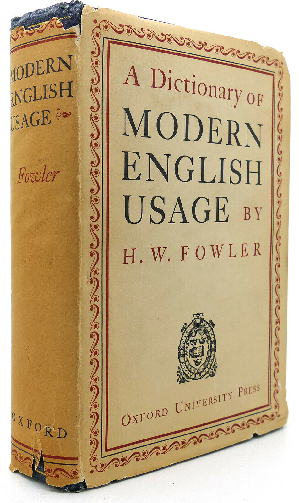 H. W. Fowler A DICTIONARY OF MODERN ENGLISH USAGE 4th Printing ...