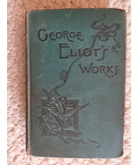 George Eliot’s Works 1889 Antique Book Both Books in One (#3542) - $26.99