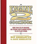 The Engine 2 Cookbook: More than 130 Lip-Smacking, Rib-Sticking, Body-Sl... - $10.49