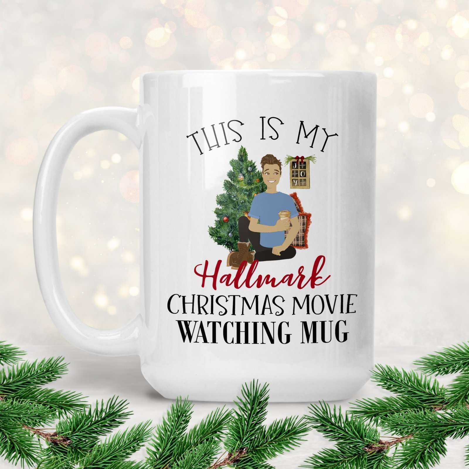 New Mug - This is my HALLMARK CHRISTMAS MOVIE Watching Mug for him