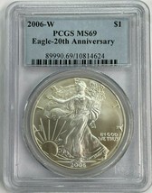 2006 W American Silver Eagle $1 PCGS MS69 20th Anniversary - $68.00