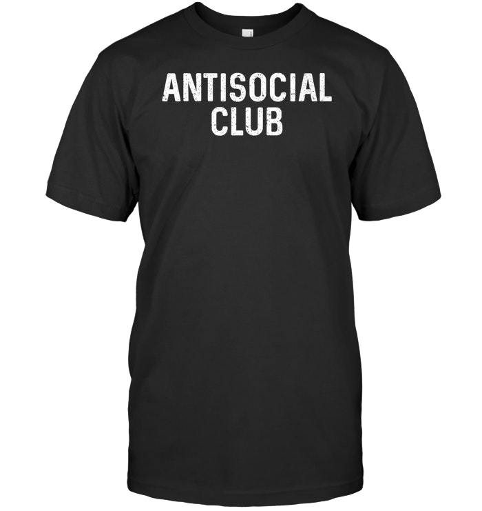 Antisocial Club T Shirt Funny Introvert Statement Tee Funny Vintage ...
