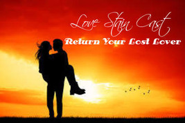 Magic Spell Cast Intense Return My Ex Or Lost Lover Binding Love Stain Spell - $18.55