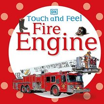 Touch and Feel: Fire Engine [Board book] DK - $7.87