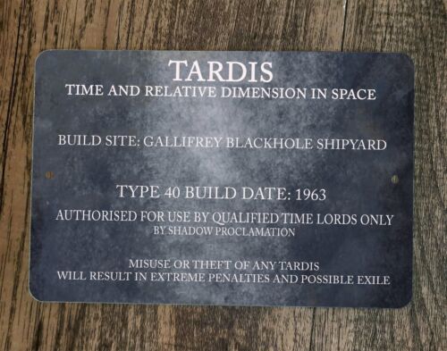 Tardis Build Date 1963 Time Lords Only Dr Who TV 8x12 Metal Wall Poster Sign