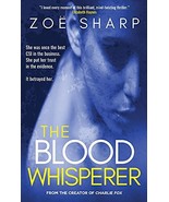 The Blood Whisperer: A Mind-Twisting Psychological Thriller - 9781909344808 - $32.26
