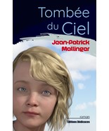 Tombée du Ciel, par Jean-Patrick Mallinger - $17.58
