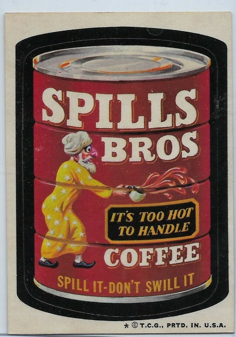 Primary image for Spills Bros Coffee 1974 Wacky Packages 6th series Spoof of Hills Brothers