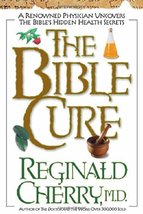 The Bible Cure: A Renowned Physician Uncovers the Bible&#39;s Hidden Health ... - $5.20