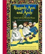 Raggedy Ann and Andy and the Camel with the Wrinkled Knees [Hardcover] G... - $24.75