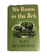 1959 Rare Wildlife Book &quot;No Room in the Ark&quot; [Hardcover] unknown - $28.71