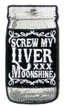 MOONSHINE XX SCREW MY LIVER PATCH P8650 jacket 4&quot;  BIKER EMBROIDERED NEW... - $6.60