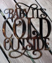 Baby It is Cold Outside Metal Wall Decoration 11 1/2 x 24.8cm - $34.94