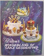 Wilton&#39;s wonderland of cake decorating Wilton, McKinley - $4.70