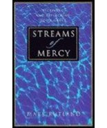 Streams of Mercy: Receiving and Reflecting God&#39;s Grace Rutland, Mark - £3.50 GBP
