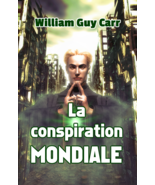 La conspiration mondiale, par William Guy Carr - $14.85