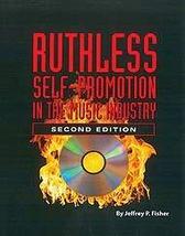 Ruthless Self-Promotion in the Music Industry - $7.93