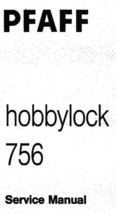 Pfaff Hobbylock 756 Service Manual - $14.99