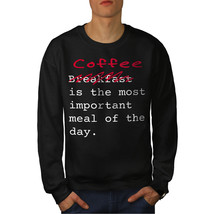 Coffee Important Jumper Wisdom Men Sweatshirt - $18.99