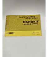 Heath Kit Assembly Manual CI Dash 1078 Digital MPHNMPG Meter - $8.87