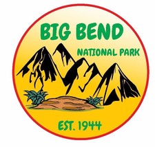 Big Bend National Park Sticker Decal R1114 You Choose Size - $1.45+