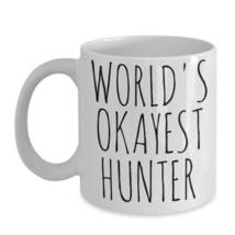 Worlds Okayest Hunter Mug Funny Deer Duck Birthday Gag Gift Coffee Cup Ceramic - $14.65