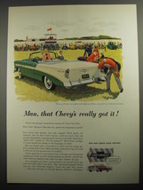 1956 Chevrolet Bel Air Convertible Ad - Man, that Chevy's really got it! - $14.99