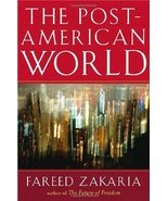 The Post-American World [Hardcover] Zakaria, Fareed - $7.79