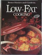 Better Homes and Gardens Low-Fat Cooking Better Homes and Gardens and Wo... - $8.90