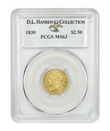 1830 $2 1/2 PCGS MS63 ex: D.L. Hansen - Rare Early Gold - 2.50 Early Gol... - £32,526.81 GBP