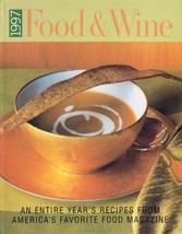 1997 Food and Wine an Entire Year's Recipes From America's Favorite Food Magazin - $10.88
