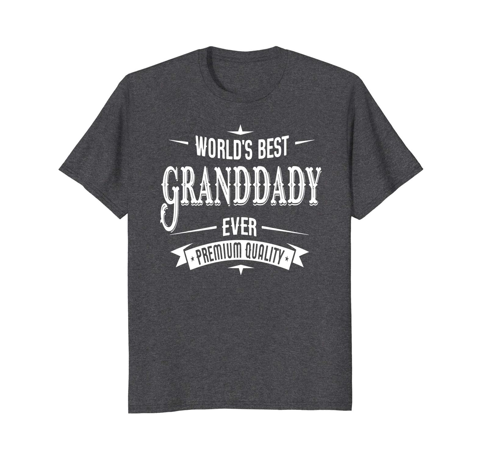 Funny Shirts - World's Best Granddady Ever Grandpa Fathers Day Gift T ...