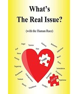 What&#39;S The Real Issue?: (With The Human Race) - $27.64