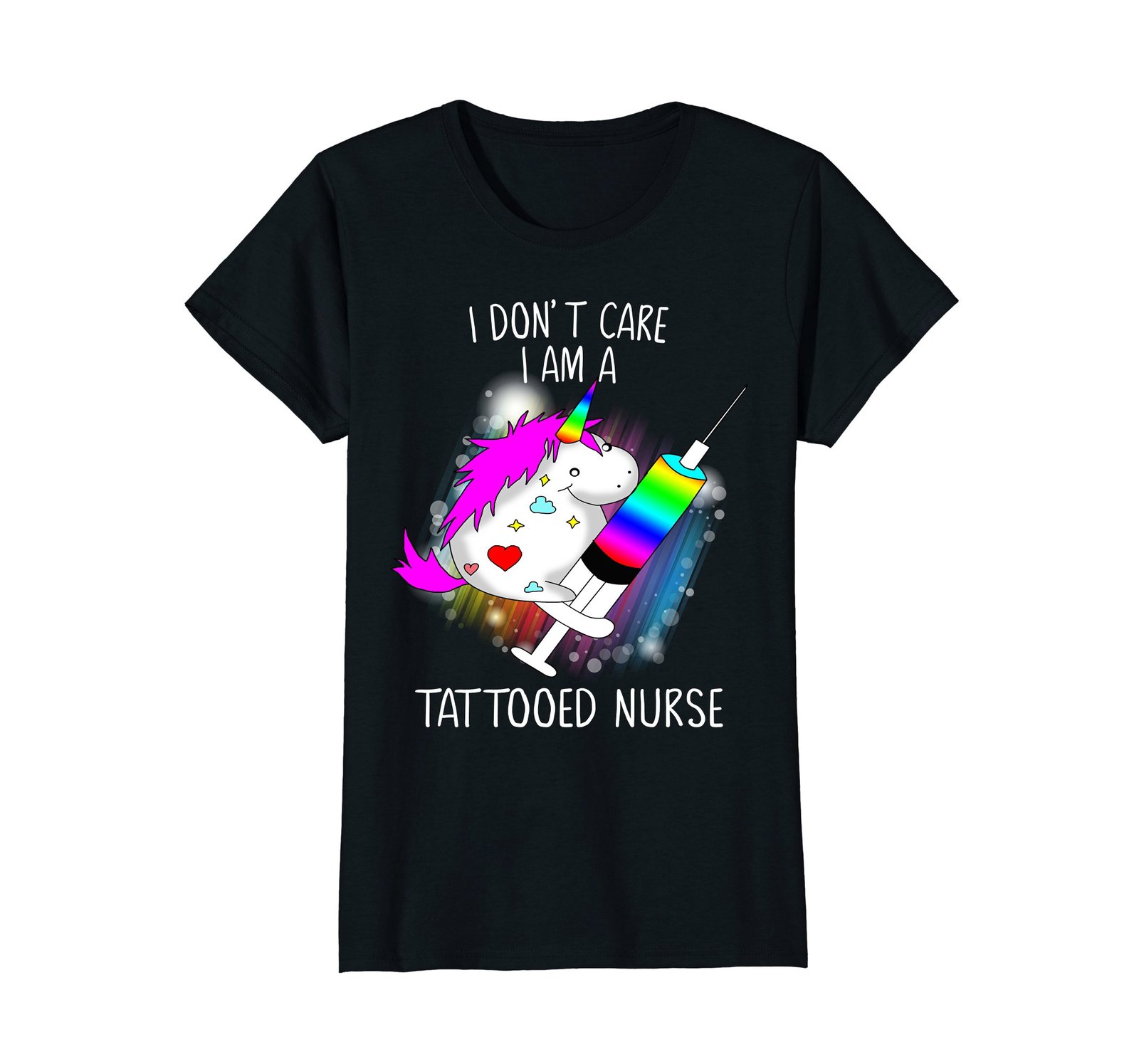 Funny Shirts - I Don't Care I Am A Tattooed Nurse Unicorn Cute Gift T-shirt Wowe