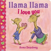 Llama Llama I Love You [Board book] Dewdney, Anna - $8.11