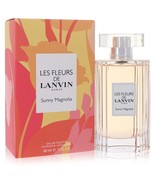 Les Fleurs De Lanvin Sunny Magnolia by Lanvin 3 oz Eau De Toilette Spray - $28.30