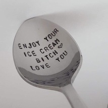 Friend gift, custom spoon, besties, bff, enjoy your ice cream bitch, ice... - $16.99