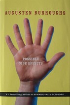 POSSIBLE SIDE EFFECTS ~ Augusten Burroughs, St. Martin&#39;s Press, HCDJ ~ BOOK - $11.85