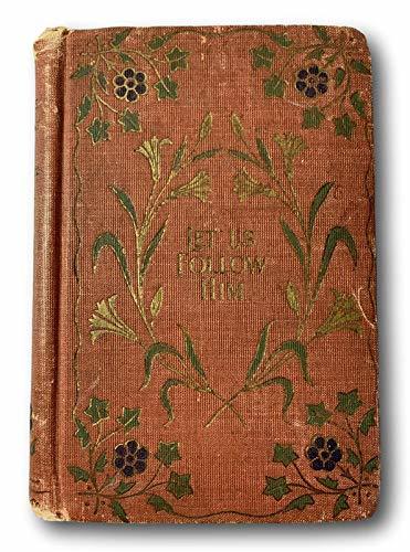 Rare Let Us Follow Him ~ W.B. Conkey Company's Publications [Hardcover ...